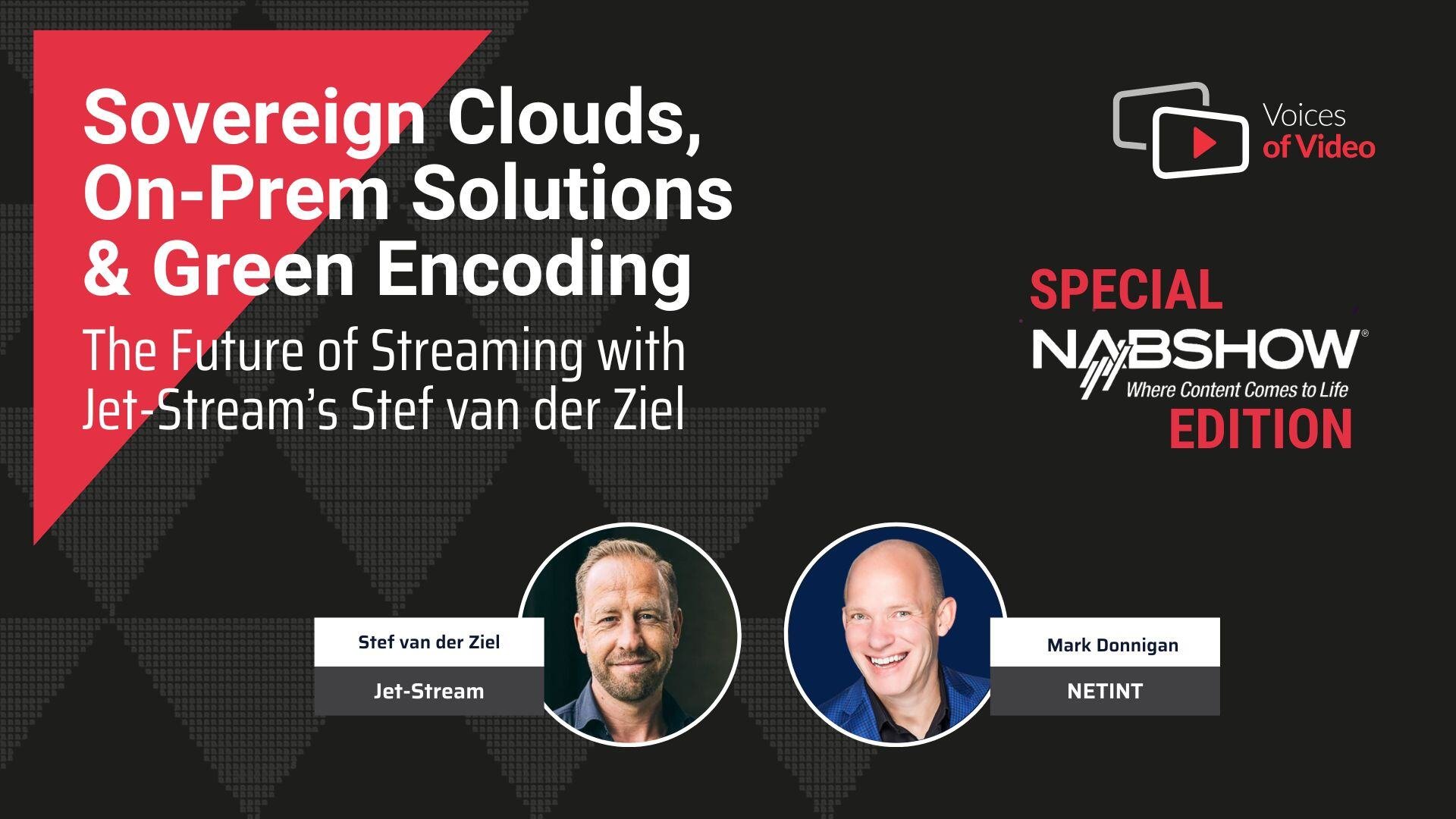 The Future of Streaming: Sovereign Clouds, On-Prem Solutions & Green Encoding with Jet-Stream’s Stef van der Ziel, Voices of video hosted by Mark Donnigan, produced by Anita Flejter The Future of Streaming: Sovereign Clouds, On-Prem Solutions & Green Encoding with Jet-Stream’s Stef van der Ziel, Voices of video hosted by Mark Donnigan, produced by Anita Flejter