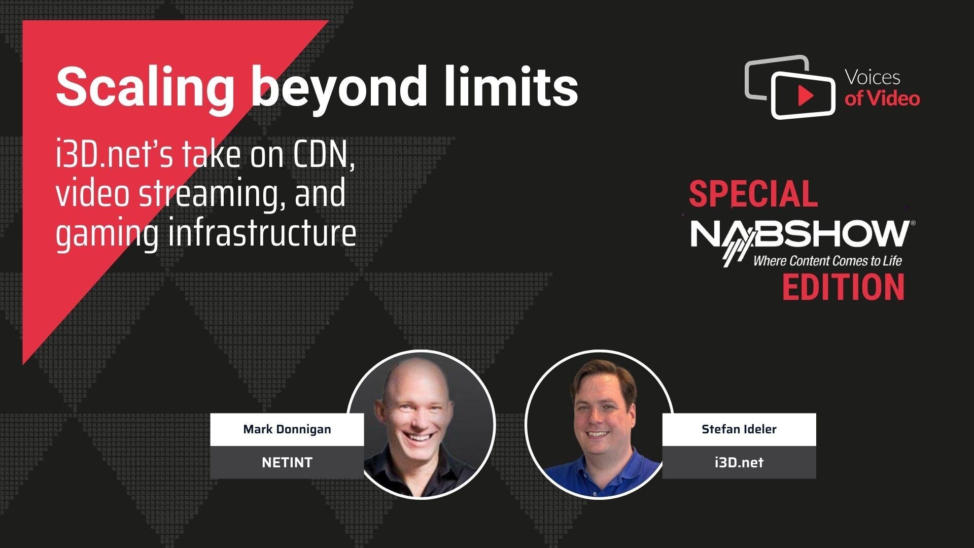 Scaling beyond limits: i3D.net’s take on CDN, video streaming, and gaming infrastructure with Stefan Ideler from i3D.net Scaling beyond limits: i3D.net’s take on CDN, video streaming, and gaming infrastructure with Stefan Ideler from i3D.net