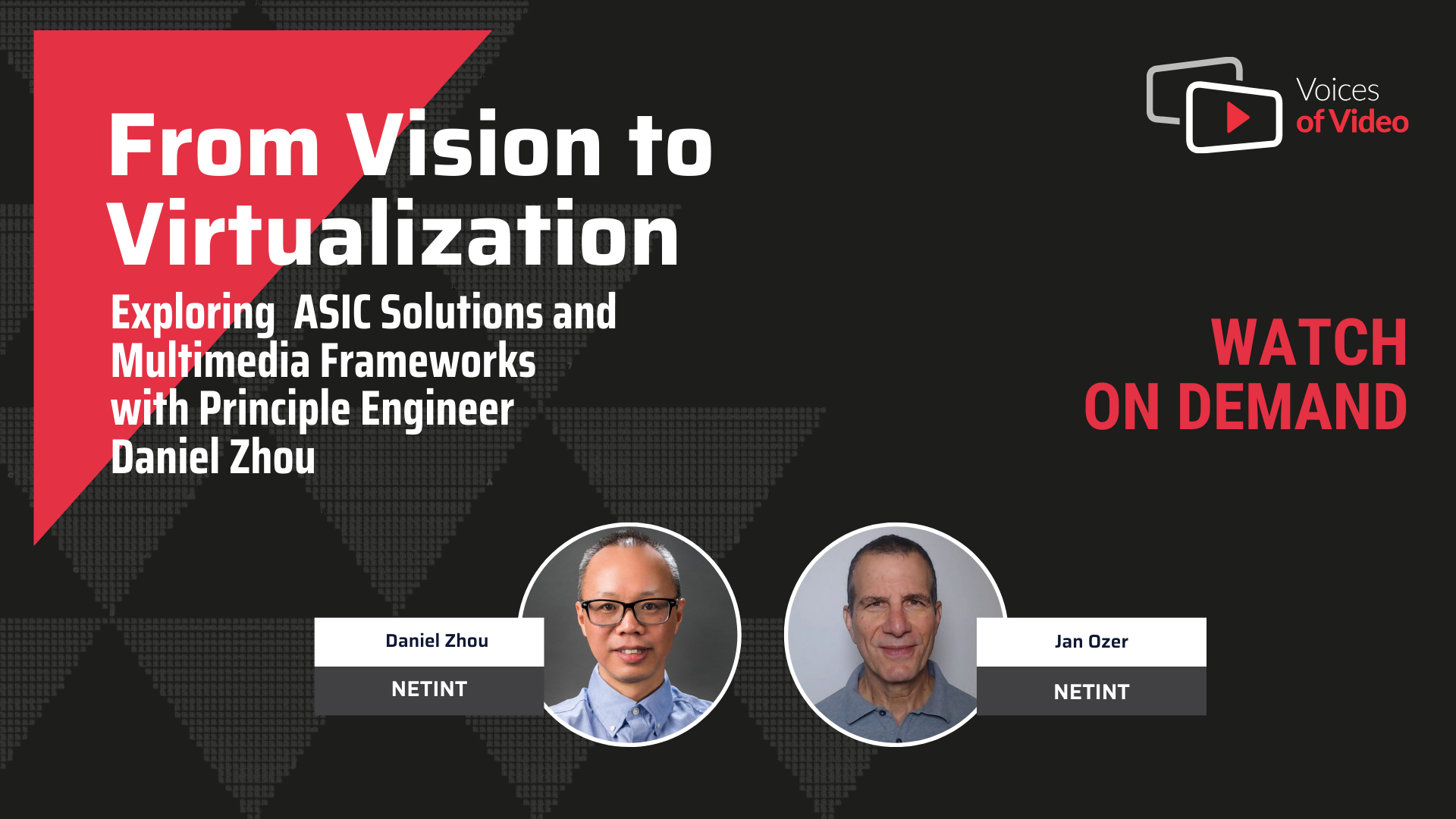 Voices of Video: From Vision to Virtualization| Exploring ASIC Solutions and Multimedia Frameworks with Principle Engineer Daniel Zhou