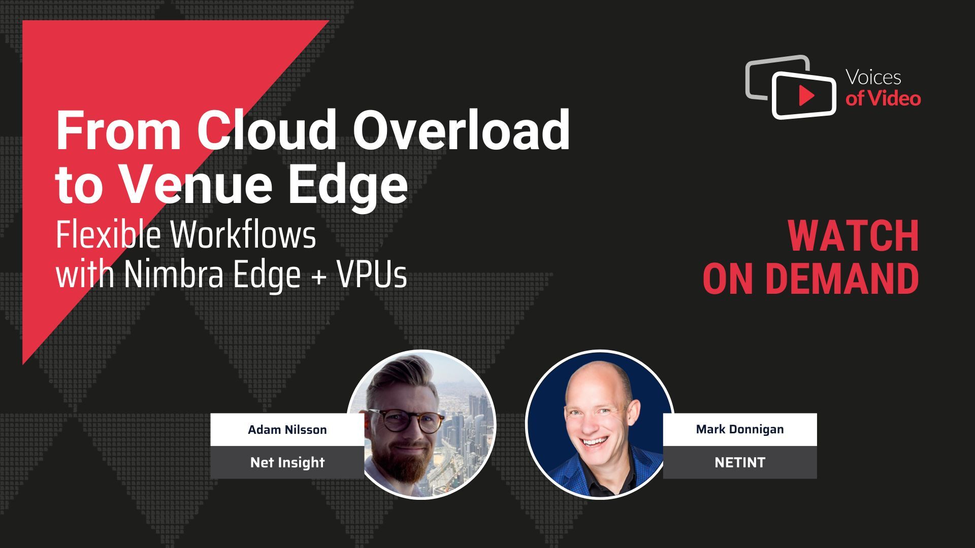 From Cloud Overload to Venue Edge: Flexible Workflows with Nimbra Edge + VPUs | VoV 55 - Adam Nilsson from Net Insight | Voices of Videos hosted by Mark Donnigan and produced by Anita Flejter from NETINT Technologies.