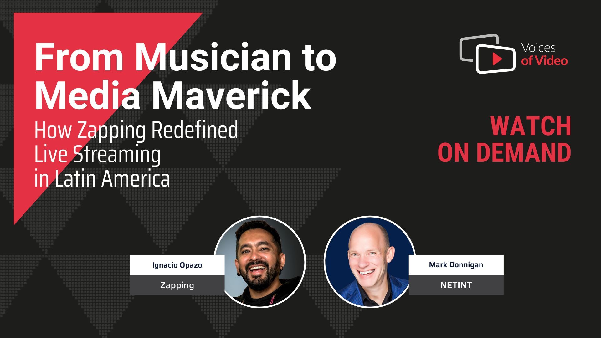 From Musician to Media Maverick: How Zapping Redefined Live Streaming in Latin America | Ignacio “Nacho” Opazo, CTO of Zapping | Voices of Video hosted by Mark Donnigan and produced by Anita Flejter from NETINT